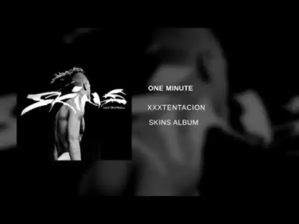 XXXTentacion - One Minute (feat. Kanye West)